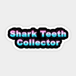 Shark Teeth collector Sticker